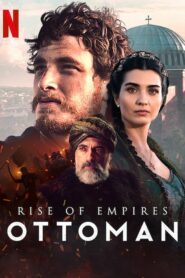 Ascensiunea imperiilor: Otomanii 