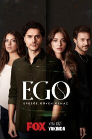 EGO – Erkeğe Güven Olmaz 